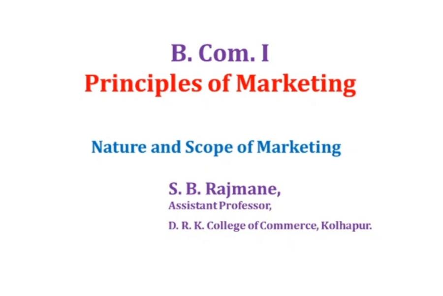 Video Lecture by S. B. Rajmane on Nature and Scope of Marketing
