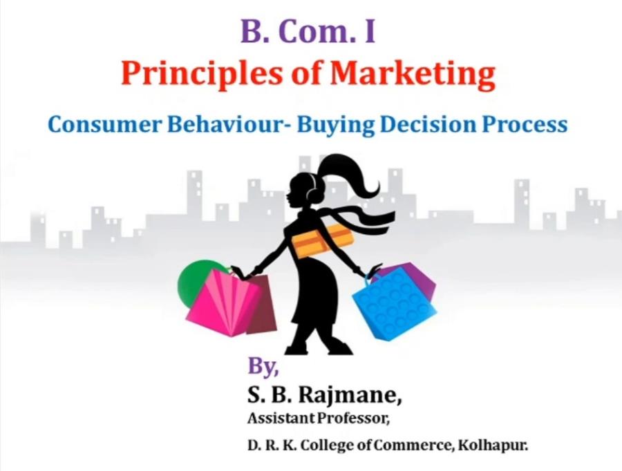 Video Lecture by S. B. Rajmane on Consumer Behaviour and the Buying Decision Process